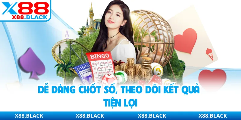 Dễ dàng chốt số, theo dõi kết quả tiện lợi