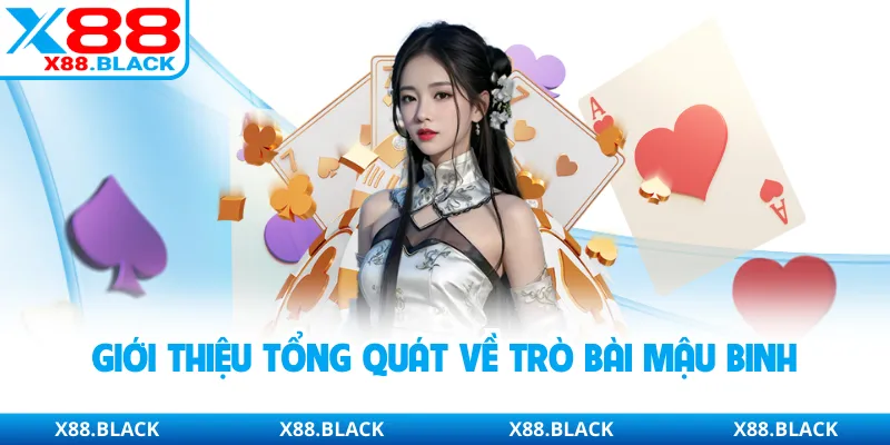 Giới thiệu tổng quát về trò bài mậu binh