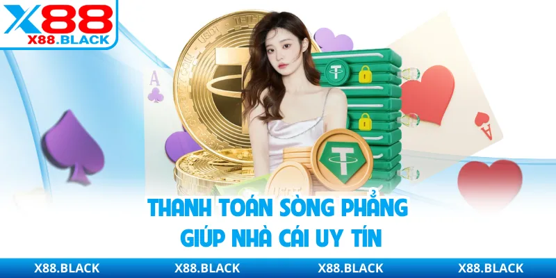 Thanh toán sòng phẳng giúp nhà cái uy tín
