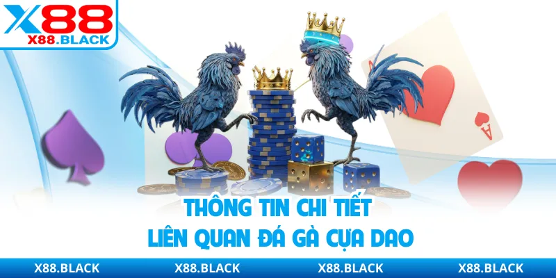 Thông tin chi tiết liên quan đá gà cựa dao