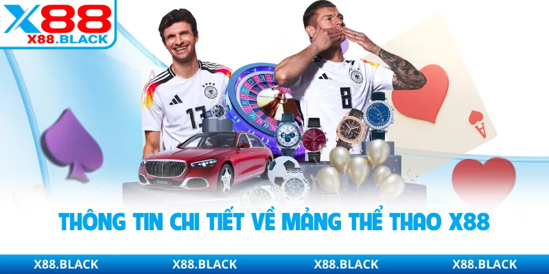 Thông tin chi tiết về mảng thể thao X88