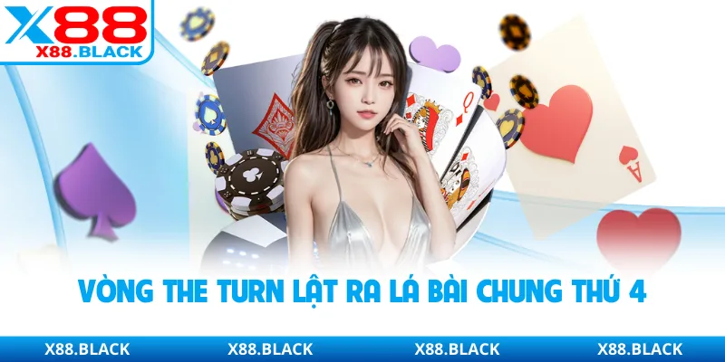 Vòng the Turn lật ra lá bài chung thứ 4